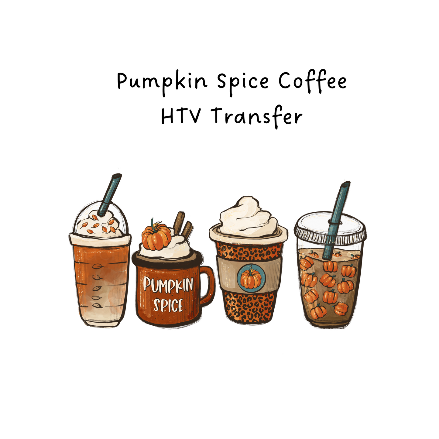 Pumpkin Spice Coffee  HTV Transfer